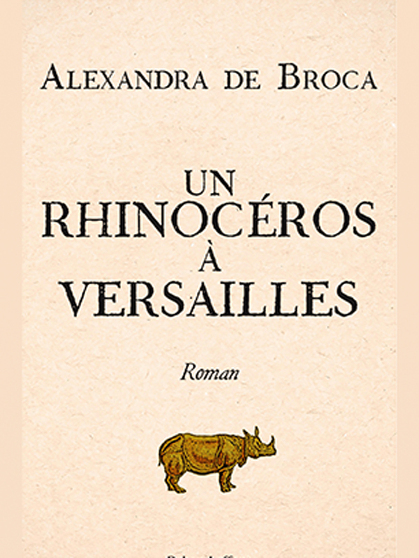 un-rhinoceros-a-versailles-alexandra-de-broca